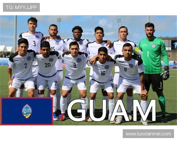 关岛与菲律宾足球精彩对决回放视频全程回顾与分析